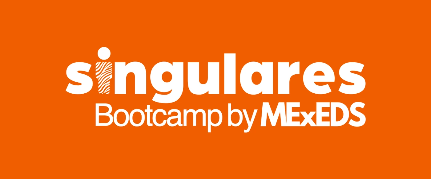 SINGULARES Bootcamp by MExEDS